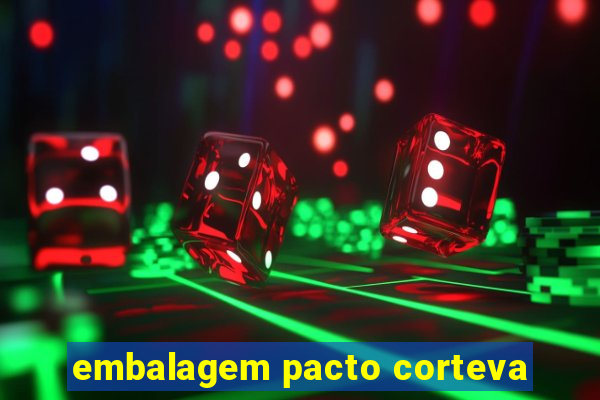 embalagem pacto corteva